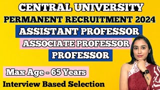 Central University Recruitment 2024  Assistant Professor Vacancy 2024 Permanent Faculty Recruitment [upl. by Marrilee]