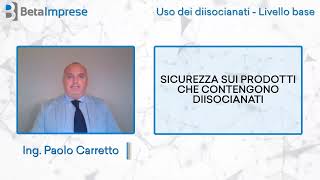 Corso di Formazione Diisocianati  LIVELLO BASE  Ing Paolo Carretto [upl. by Clere]