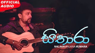 Nalaka Anjana Kumara  Sithara සිතාරා  Official Audio [upl. by Annahsar]