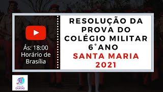 Resolução da Prova do Colégio Militar de Santa Maria 2021  6° ano [upl. by Infield]