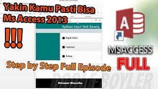 Tutorial Microsoft Access Full  Aplikasi Input Stok Barang [upl. by Zerat]