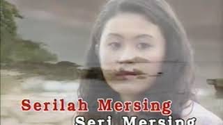 Kamariah Noor  Seri Mersing Karaoke [upl. by Subir197]