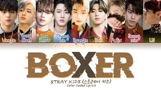 Stray Kids  BOXER Color Coded Lyrics EngRomHan가사 [upl. by Rand161]