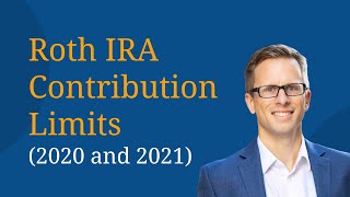 Roth IRA Contribution Limits for 2020 and 2021 [upl. by Alor]