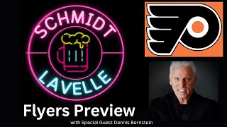 Schmidt amp Lavelle quotFlyers Season Preview wDennis Bernsteinquot [upl. by Annauqal650]