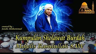 Kumpulan Sholawat Burdah Majelis Rasulullah [upl. by Nynnahs317]