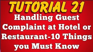 Handling Guest Complaint at Hotel or Restaurant  10 Things you Must Know Tutorial 21 [upl. by Hollinger287]