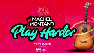 Play Harder Official Audio  Machel Montano  Pops Guitar Riddim  Soca 2020 [upl. by Shermy]