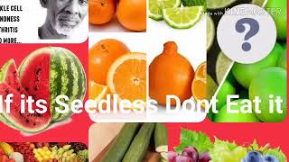 DRSEBI For Beginners BEWARE of the SEEDLESS Fruits [upl. by Laddie446]