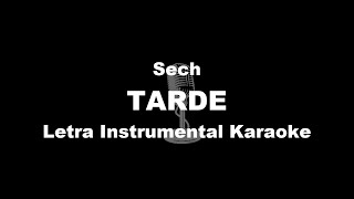 Sech  TARDE Letra Instrumental Karaoke [upl. by Odlonra463]