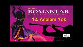 İzmirli Volkan  Acelem Yok  ÇILGIN ROMANLAR [upl. by Akkina]