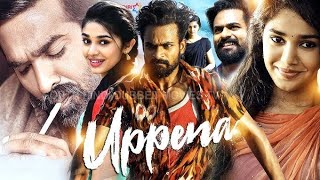 Uppena Full Movie in Hindi Vaisshnav Tej Krithi Shetty Vijay Sethupati Facts And Facts [upl. by Anovad322]