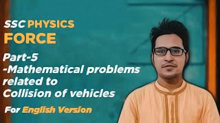 SSC Physics Chapter3 Mathematical problems related to collision Part5 [upl. by Rehtnug]