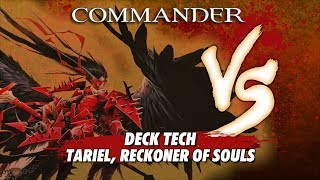 Commander Versus  Deck Tech Tariel Reckoner of Souls with Justin Parnell [upl. by Aivitnahs541]