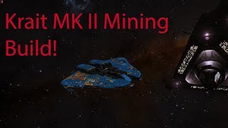 ED Krait MK II Mining Build Guide [upl. by Pearle]