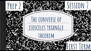 The converse of the isosceles triangle theorem  Prep 2 [upl. by Prince]