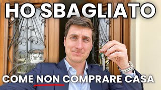 HO COMPRATO CASA e ho sbagliato TUTTO [upl. by Surdna744]