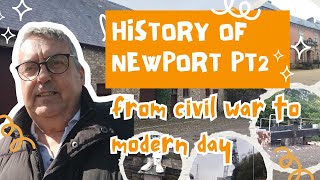 History of Newport Part 2  Civil War to Modern Day [upl. by Fanchan]