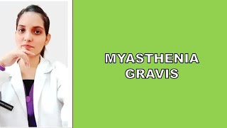 MYASTHENIA GRAVISPM LECTURE DefinitionCauses SymptomsDiagnosisManagement Treatment [upl. by London]