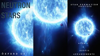 NEUTRON STARS  Atomic amp Exotic Arrangements [upl. by Aleac221]