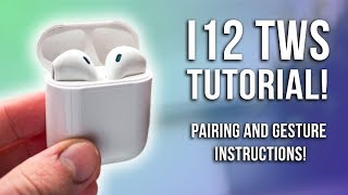 i12 TWS Pairing and Gestures guide How to pair the i12 TWS Airpods [upl. by Nannie]