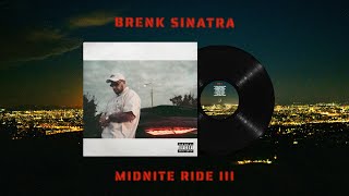 Brenk Sinatra  Midnite Ride III  Album Visualizer [upl. by Asoramla469]