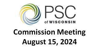 PSC Commission Meeting 8152024 [upl. by Mackenzie]