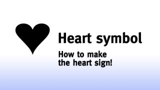 ♥♥♥ Heart sign How to make the heart symbol [upl. by Ailbert]