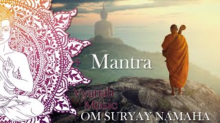 MANTRAOM SURYAY NAMAHAVYANAH [upl. by Perron]