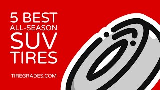 5 Best All Season SUV Tires [upl. by Nanice707]