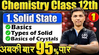 L1 Chapter1 Solid State Chemistry Class 12th  95 in Chemistry HSC Board newindianera board2025 [upl. by Redmond344]