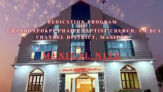 Dedication Program of Chandonpokpi Phaipi Baptist Church ChBCA  Gospel Musical Nite  Live [upl. by Ardyaf]