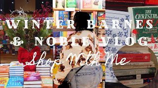 Cozy Winter Barnes amp Noble Vlog  Haul  Shop with Me 🎄🧸📚♥️ [upl. by Aenehs355]