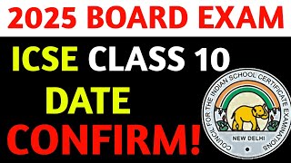 ICSE CLASS 10 2025 Board Exam Date Confirm  Board Exam 2025 ICSE Class 10 MathAxis [upl. by Adyela675]