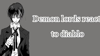 Demon lord react to 4 primordial demonsdiablooriginal [upl. by Adil]