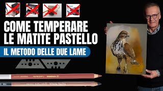 COME TEMPERARE LE MATITE PASTELLO  Il metodo delle due lame [upl. by Lise111]