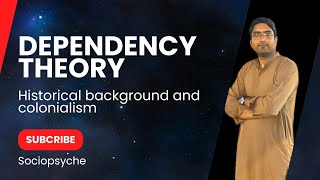 Dependency Theory with Historical Background sociopsyche [upl. by Elam]