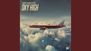 Sky High [upl. by Lezlie]