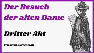 Der Besuch der alten Dame  Dritter Akt Hörbuch [upl. by Gula]