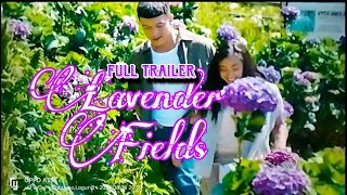 Lavender Fields Full Trailer August 6 2024 [upl. by Huckaby]