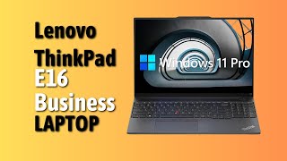 Lenovo ThinkPad E16 Business Laptop Review  Realtecshop [upl. by Attenra643]