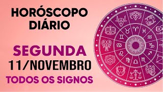 HORÓSCOPO DO DIA  SEGUNDA DIA 111124  PREVISÕES PARA TODOS OS SIGNOS [upl. by Nigam]