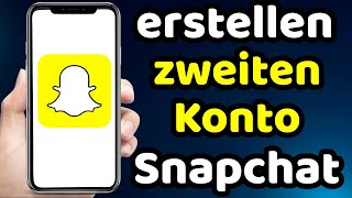 wie kann man auf Snapchat einen Zweiten Account Erstellen 2023 [upl. by Asilec]