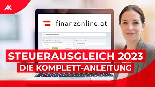 FinanzOnline So geht der Steuerausgleich 202324  KomplettAnleitung [upl. by Meit844]