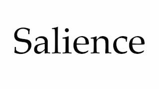 How to Pronounce Salience [upl. by Assyla]