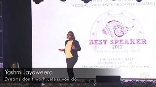 Yashmi Jayaweera  quotDreams Dont Work Unless You Doquot  Best Speaker 2017 [upl. by Fineman]