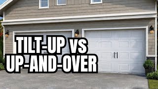 TiltUp vs UpandOver The Great Garage Door Debate [upl. by Turpin493]