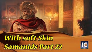 Legacy of Persia DLC 🐪 Crusader Kings 3 🐪 Part 22 Samanid Count – Roleplay History Slow Play [upl. by Quinlan501]