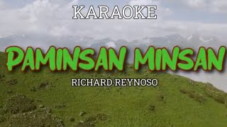 PAMINSAN MINSAN RICHARD REYNOSO KARAOKE [upl. by Hrutkay]