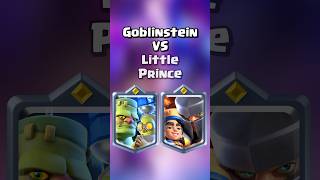 Goblinstein 🔩VS Little Prince 🤴 clashroyale shorts [upl. by Enyehc935]